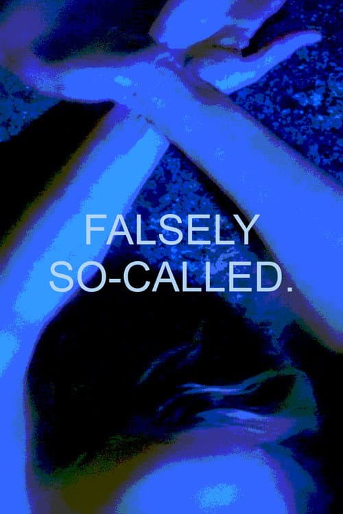 Falsely So-Called — poster