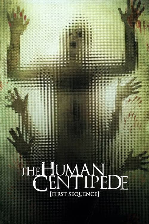 The Human Centipede (First Sequence) — poster