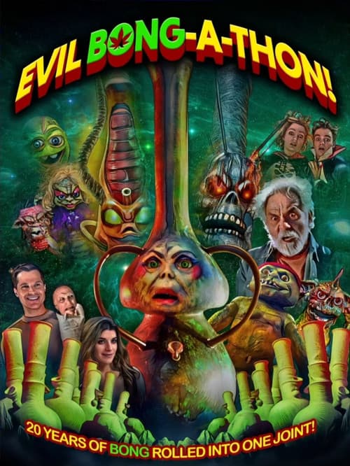 Evil Bong-A-Thon! — poster