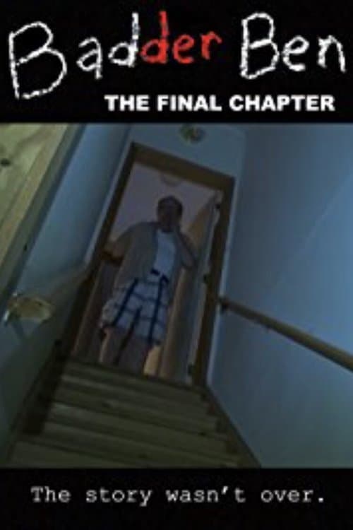 Badder Ben: The Final Chapter — poster