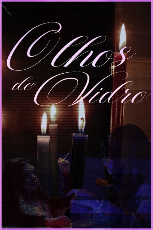 Olhos de vidro — poster