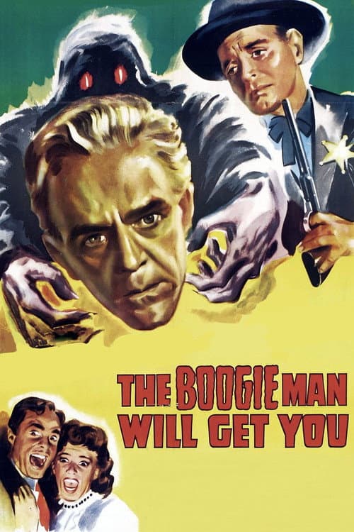The Boogie Man Will Get You — poster