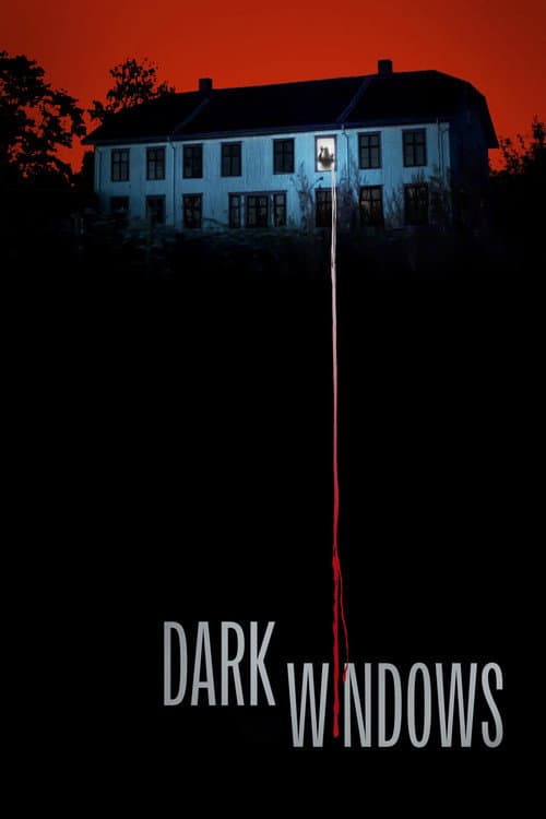 Dark Windows — poster