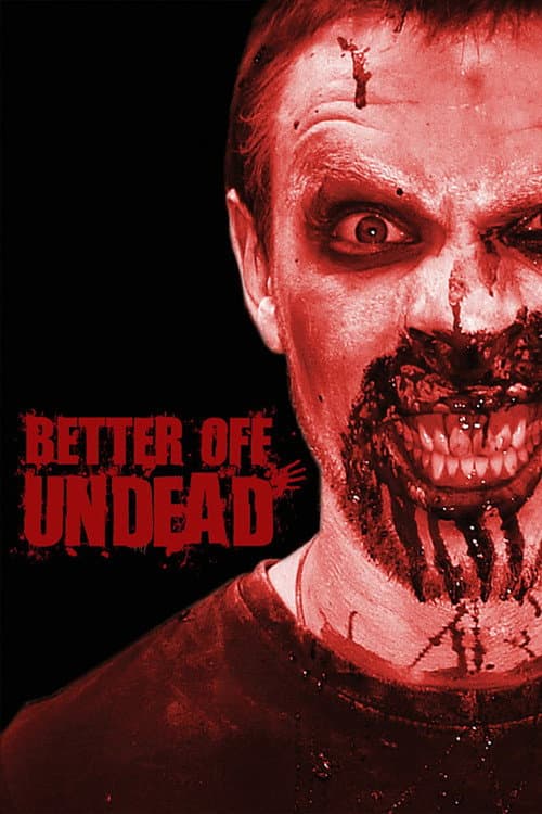 Better Off Undead — poster