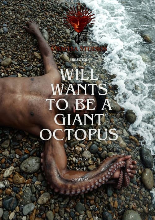 Will Wants To Be A Giant Octopus — poster