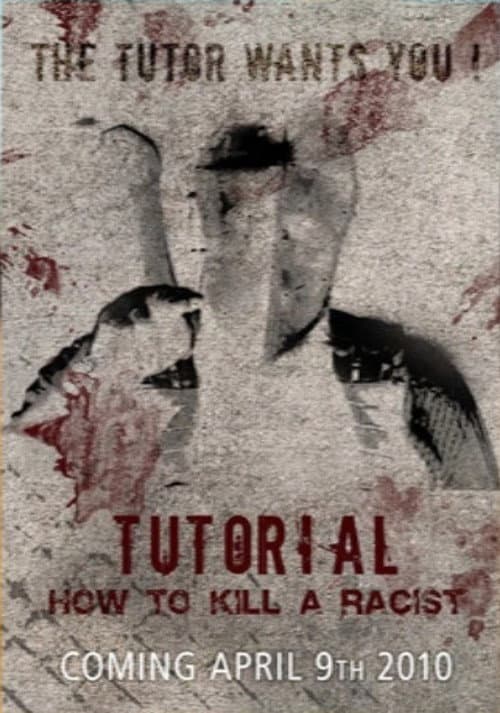 Tutorial: How to Kill a Racist — poster