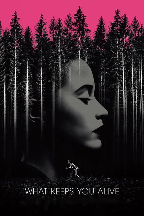 What Keeps You Alive — poster