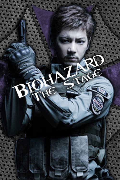 Biohazard: The Stage — poster