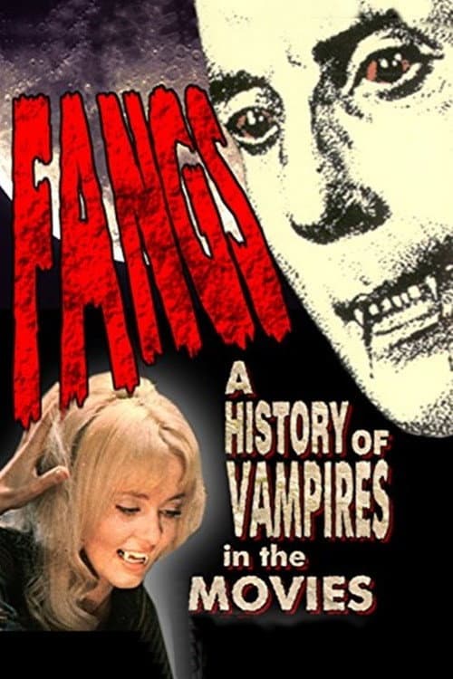 Fangs! A History of Vampires in the Movies — poster