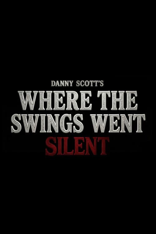 Where the Swings Went Silent — poster