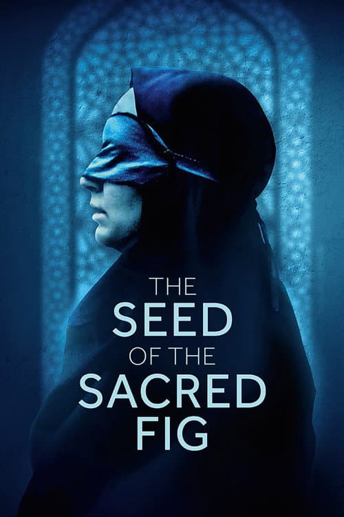 The Seed of the Sacred Fig — poster