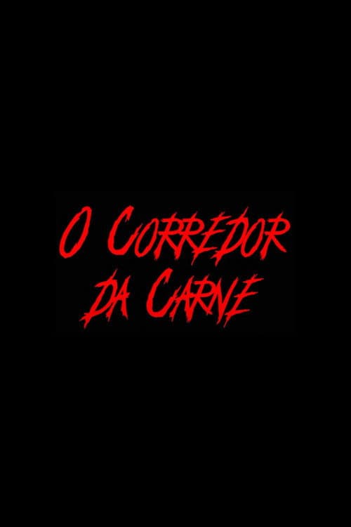 O Corredor da Carne — poster