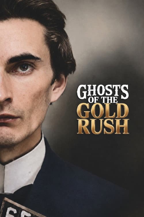 Ghosts of the Gold Rush — poster