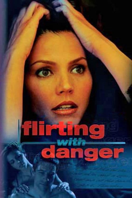 Flirting with Danger — poster