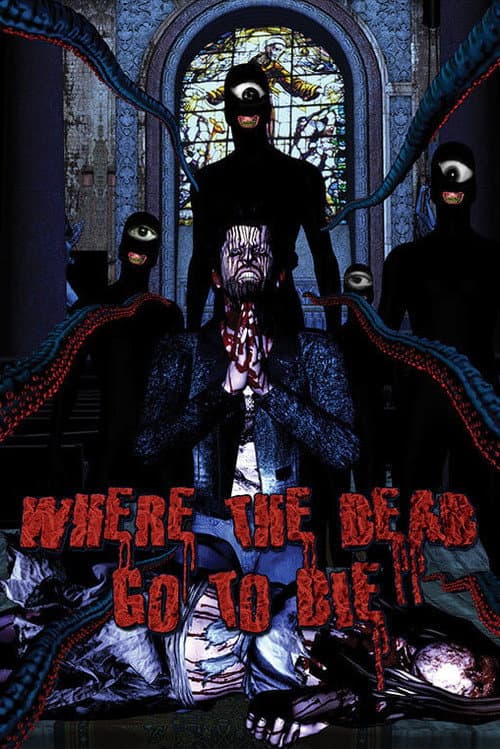Where the Dead Go to Die — poster