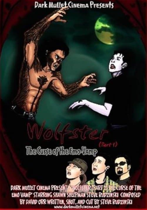 Wolfster Part 1: The Curse of the Emo-Vamp — poster