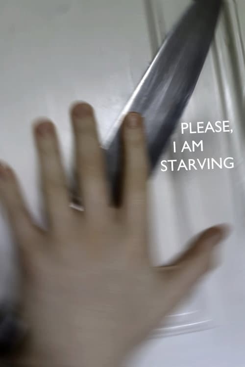Please, I Am Starving — poster