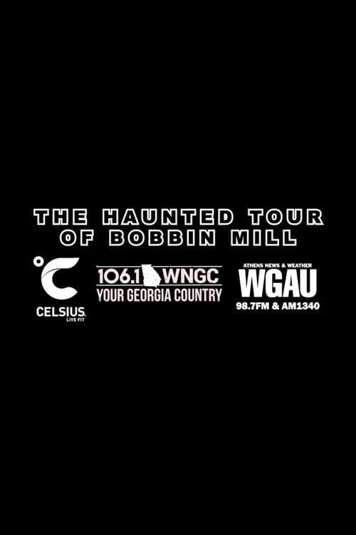 The Haunted Tour of Bobbin Mill — poster