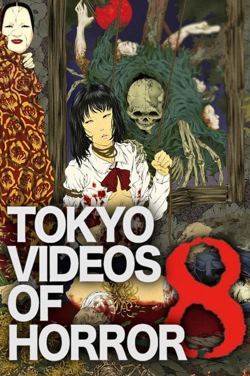 Tokyo Videos of Horror 8 — poster