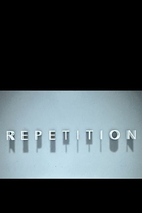 Repetition — poster