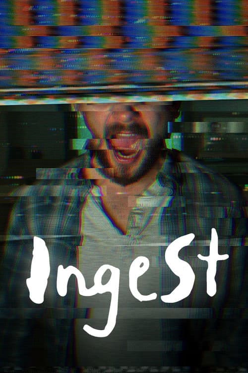 Ingest — poster