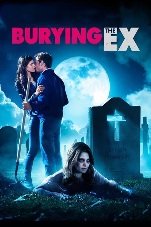 Burying the Ex — poster