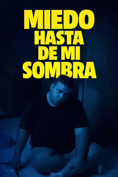 Fear of My Own Shadow — poster