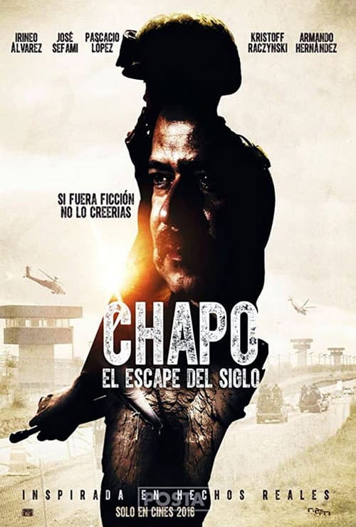 Chapo: El Escape Del Siglo — poster