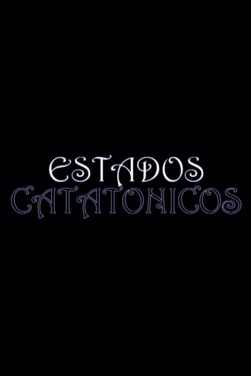 Catatonic States — poster