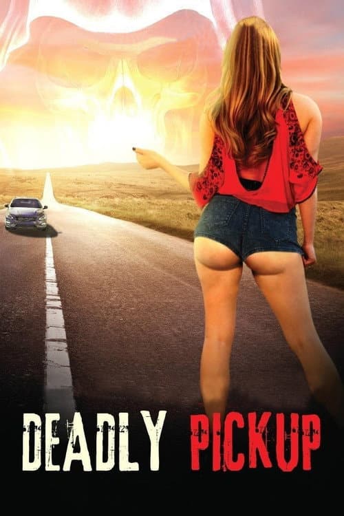 Deadly Pickup — poster