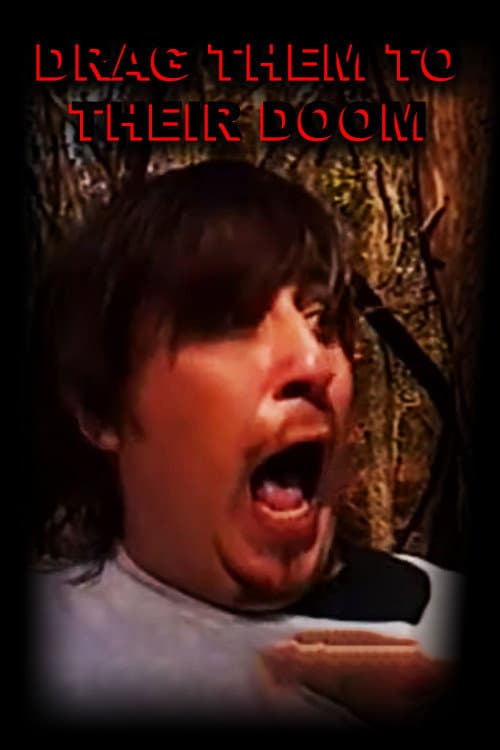 DRAG THEM TO THEIR DOOM — poster