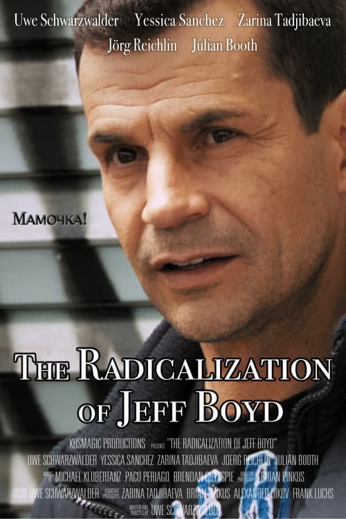 The Radicalization of Jeff Boyd — poster