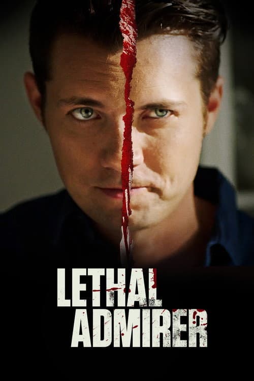 Lethal Admirer — poster