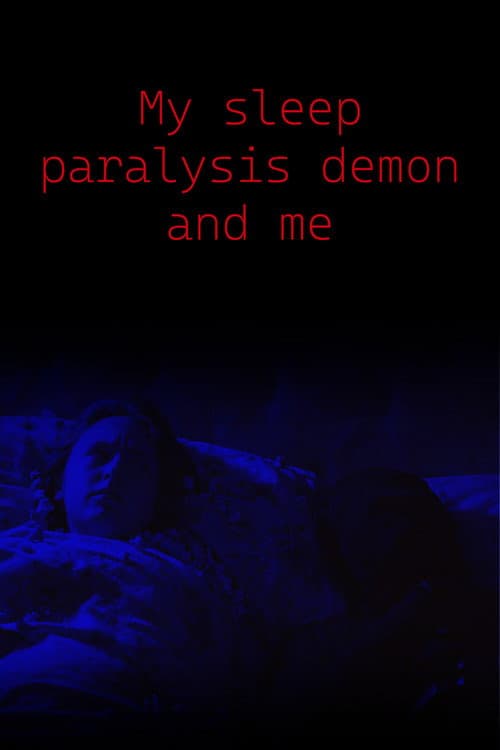 My Sleep Paralysis Demon and Me — poster