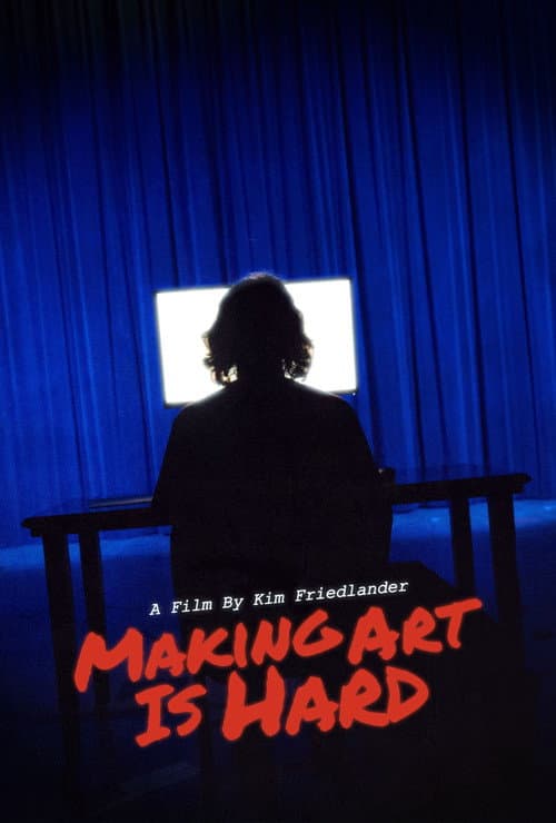 Making Art Is Hard — poster