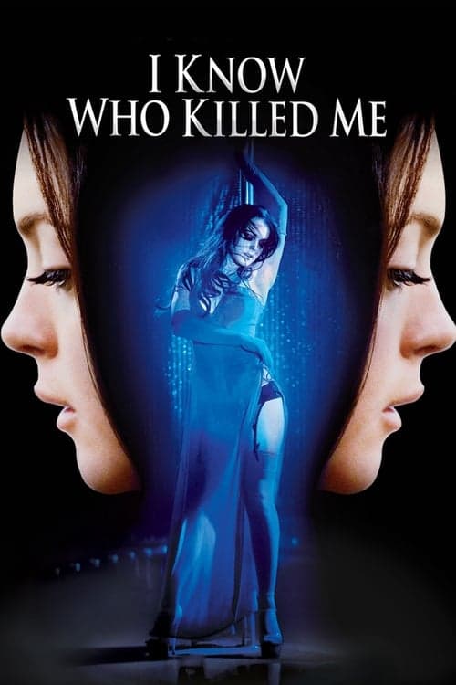 I Know Who Killed Me — poster