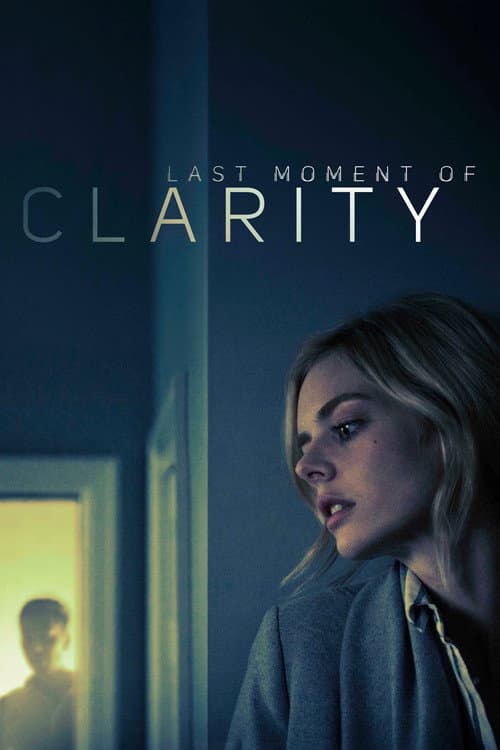 Last Moment of Clarity — poster
