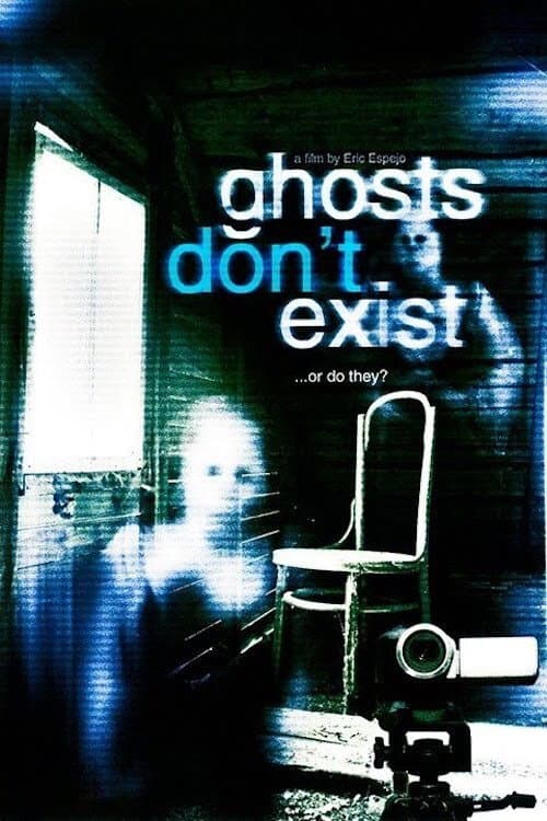 Ghosts Don't Exist — poster