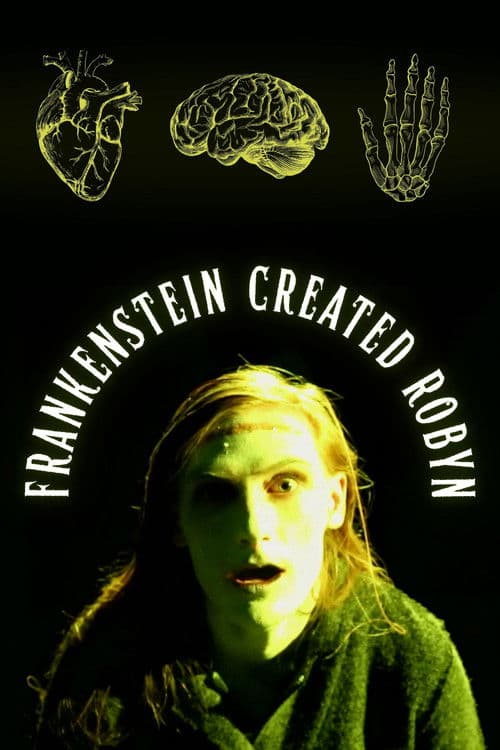 Frankenstein Created Robyn — poster