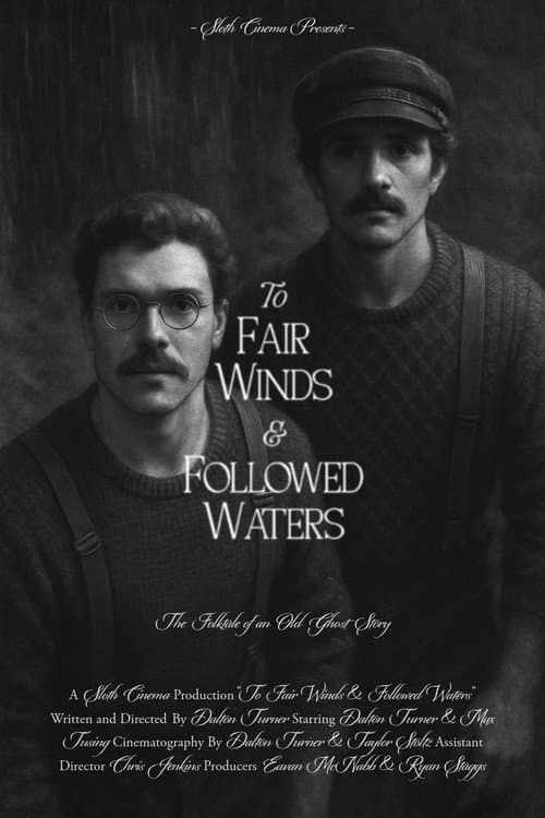 To Fair Winds & Followed Waters — poster