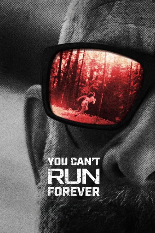 You Can't Run Forever — poster