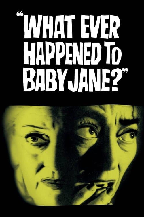 What Ever Happened to Baby Jane? — poster