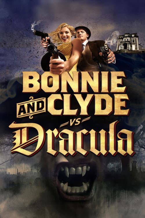 Bonnie & Clyde vs. Dracula — poster