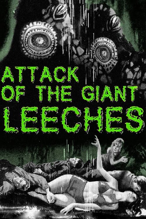 Attack of the Giant Leeches — poster