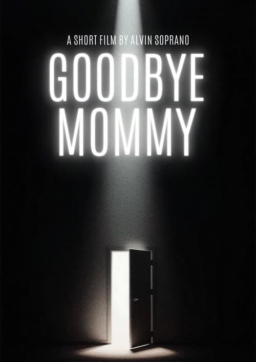 Goodbye Mommy — poster