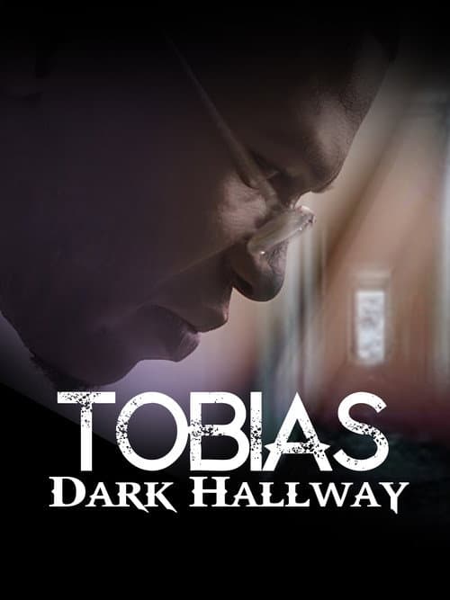 Tobias: Dark Hallway — poster
