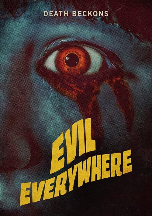Evil Everywhere — poster