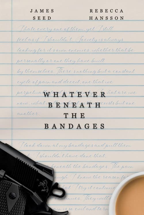 Whatever Beneath the Bandages — poster