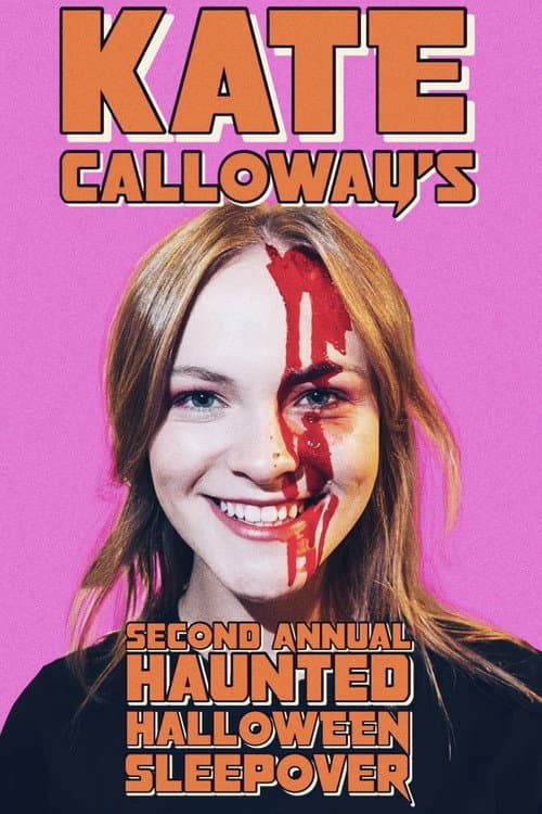 Kate Calloway’s Second Annual Haunted Halloween Sleepover — poster