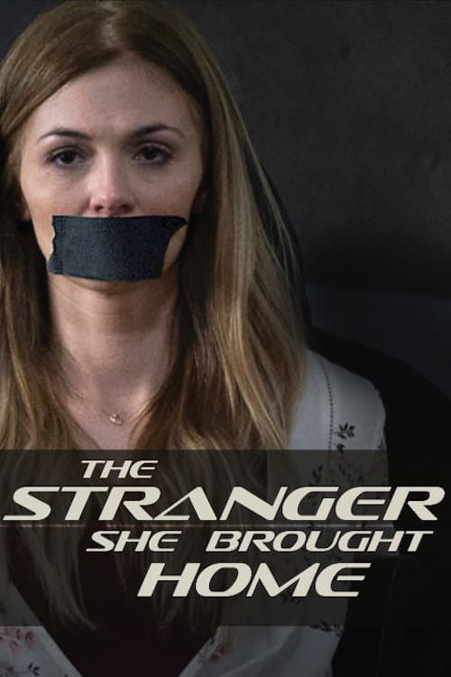 The Stranger She Brought Home — poster